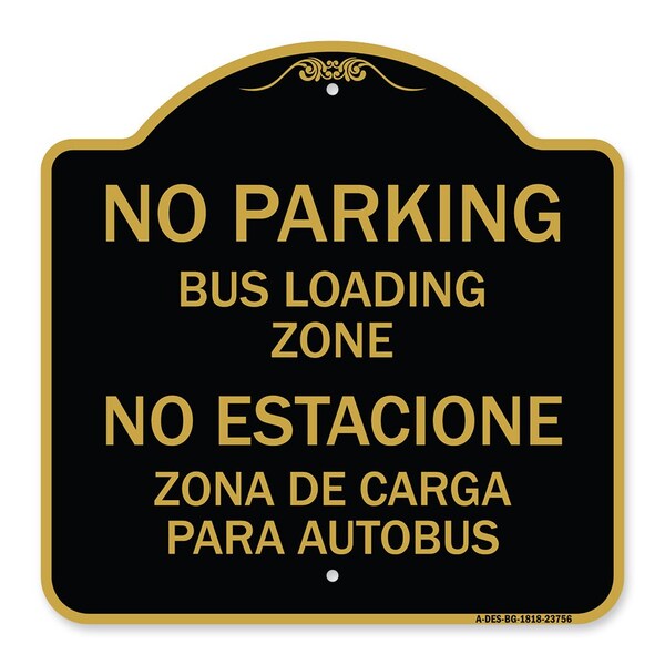 Signmission No Parking Bus Loading Zone No Entacionamiento Bus De Carga Zona, A-DES-BG-1818-23756 A-DES-BG-1818-23756 - main